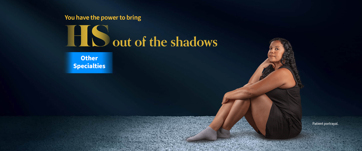 Banner background image of a Patient Portrayal. You have the power to bring HS out of the shadows.